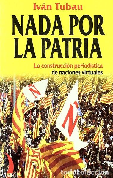 Libros: Nada por la patria- 9788489644397