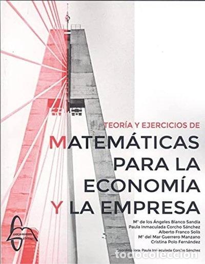 Libros: Teor&iacute;a y ejercicios de matem&aacute;ticas para la econom&iacute;a y la empresa- 9788417969554