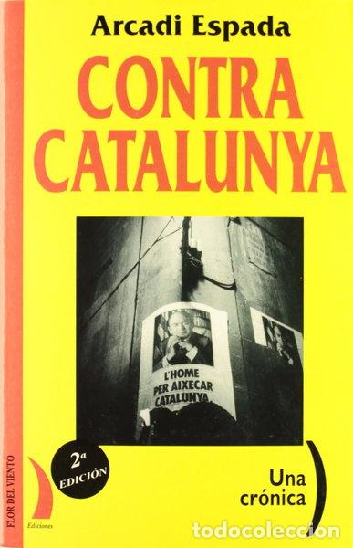 Libros: Contra Catalunya- 9788489644137