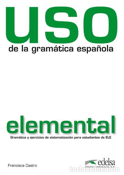 Libros: Uso de la gram&aacute;tica elemental- 9788477117100