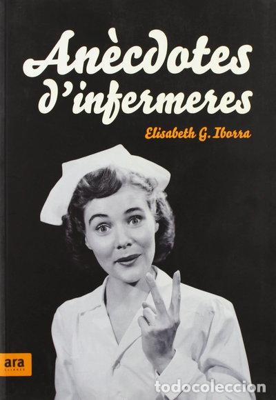 Libros: An&egrave;cdotes d'infermeres- 9788492406609