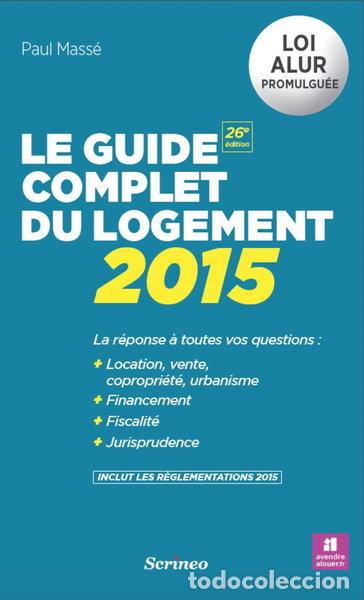 Livres: Le guide complet du logement 2015- 9782367402987