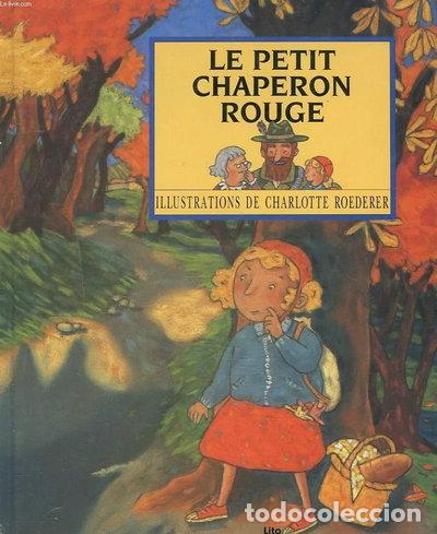 Livres: Le Petit Chaperon Rouge- 9782244485119