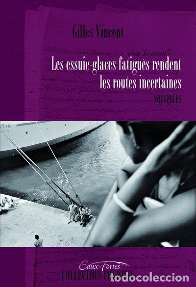 Livros em segunda m&atilde;o: Les essuie-glaces fatigu&eacute;s rendent les routes incertaines- 9782918930013