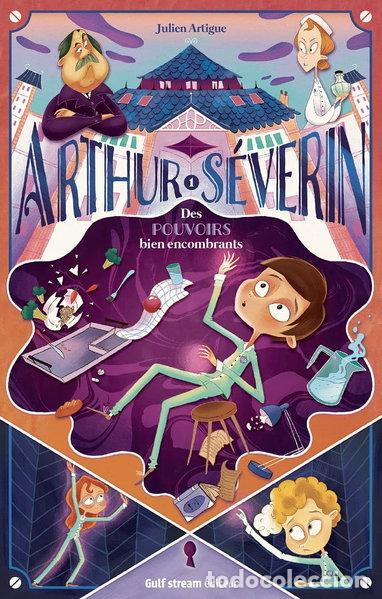 Libros: Arthur S&eacute;verin: Des pouvoirs bien encombrants- 9782383491217