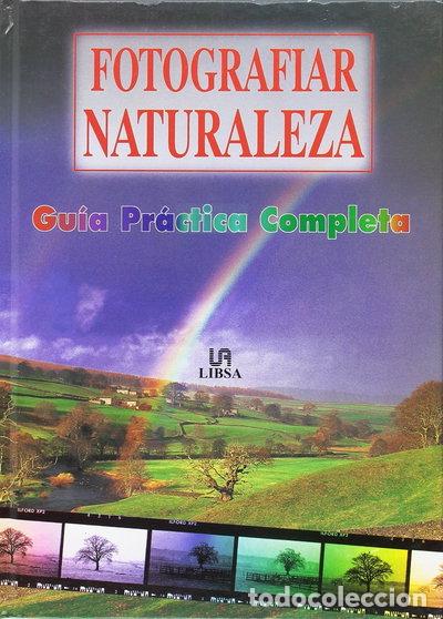 Libros: Fotografiar la naturaleza- 9788476307540