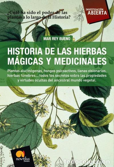 Libros: Historia de las hierbas m&aacute;gicas y medicinales- 9788497634281
