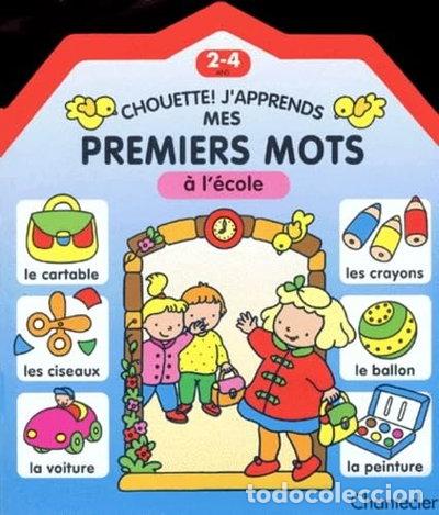 Libros: Chouette ! J'apprends mes premiers mots &agrave; l'&eacute;cole- 9782803431977