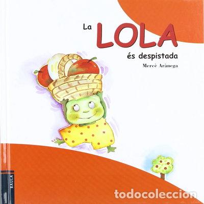 Libros: La Lola &eacute;s despistada- 9788447909339