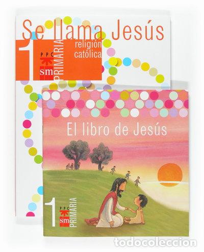 Libros: Religi&oacute;n cat&oacute;lica, Se llama Jes&uacute;s. 1 Primaria- 9788467515954