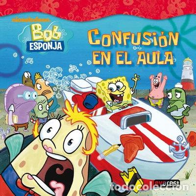 Libros: Bob Esponja. Confusi&oacute;n en el aula- 9788444165615