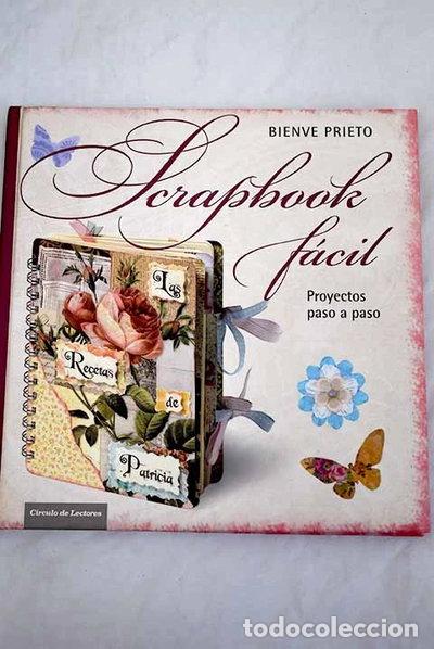 Libros: Scrapbook f&aacute;cil- 9788467244571