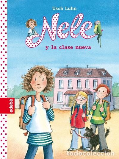 Libros: Nele y la clase nueva- 9788468305738