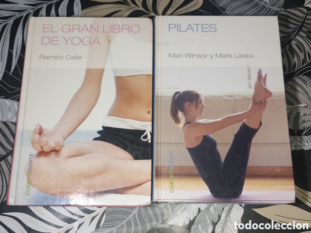 Libros: Libro Pilates Mari Winsor y Mark y el gran Libro de Yoga de Ramiro Calle.