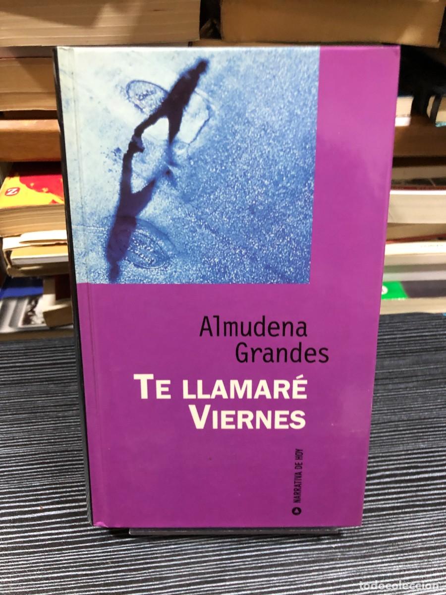 books: Te llamar&eacute; Viernes Almudena Grandes