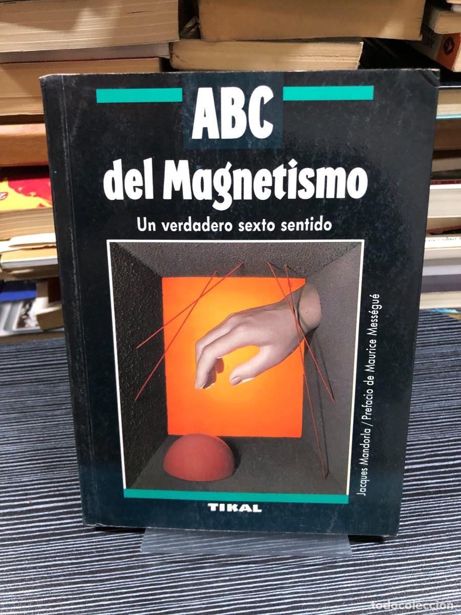 Libri di seconda mano: ABC del Magnetismo: Un verdadero sexto sentido Jacques Mandorla