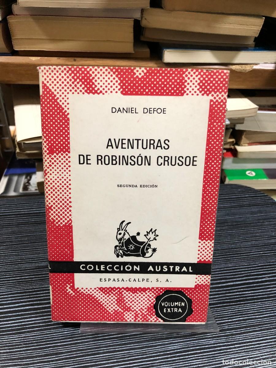Libros: Aventuras de Robins&oacute;n Crusoe Daniel Defoe (Colecci&oacute;n Austral) - Foto 1