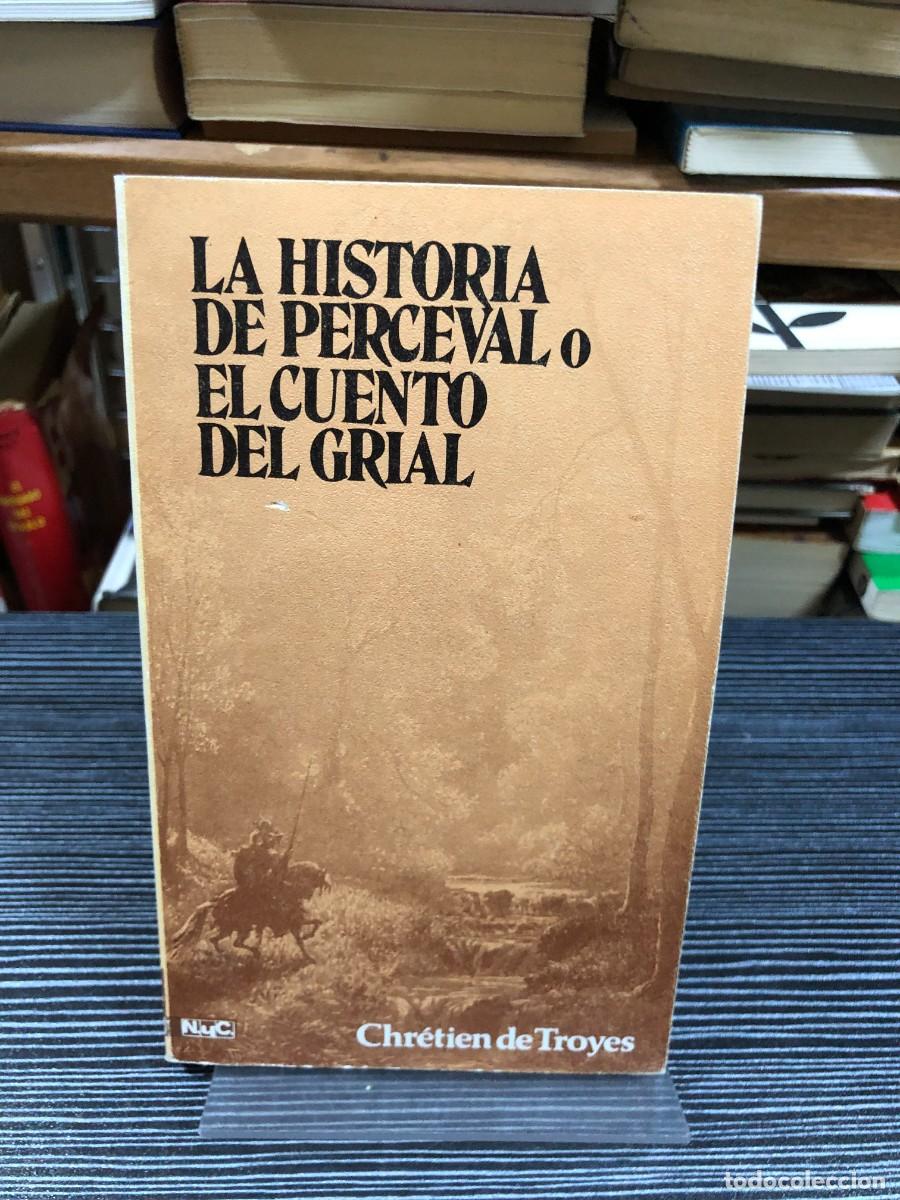 Libros: La Historia de Perceval o el Cuento del Grial Chr&eacute;tien de Troyes