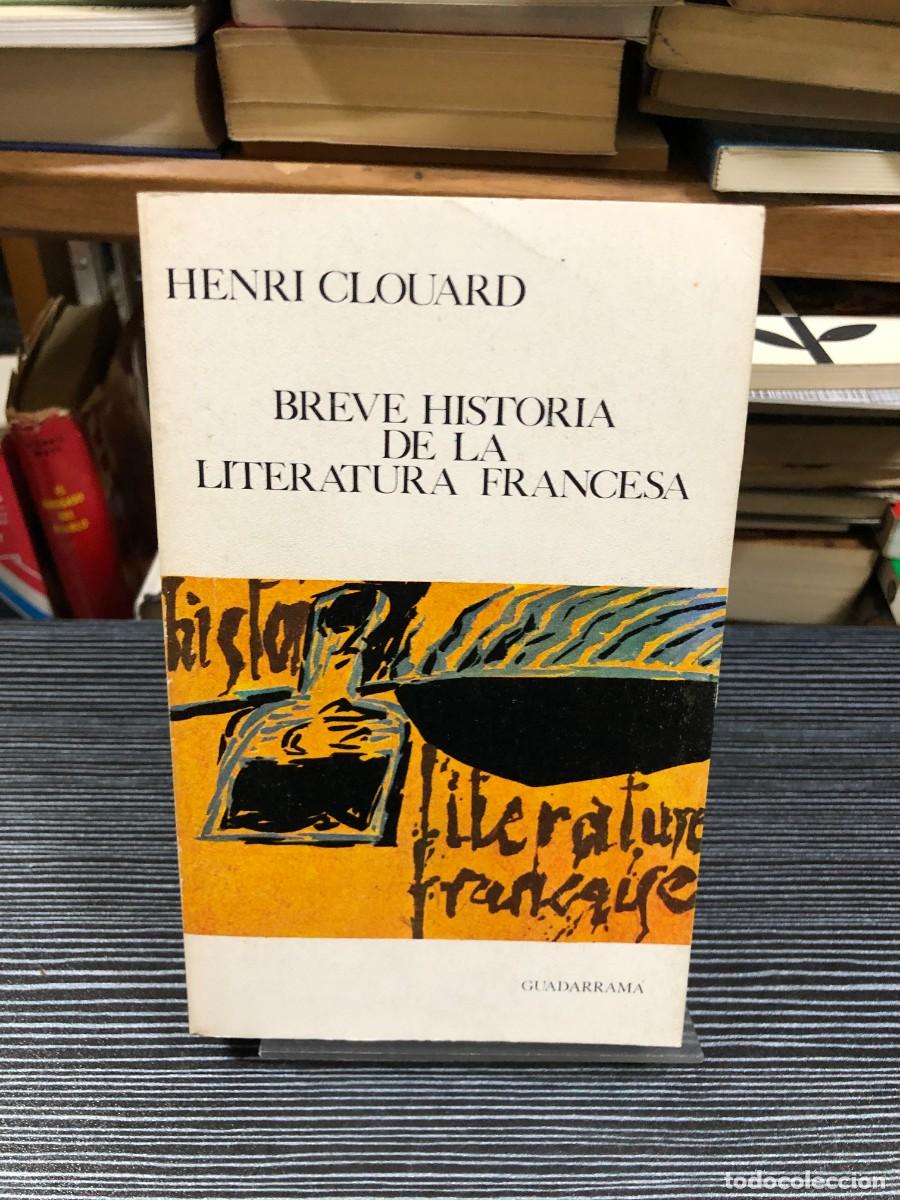 Libros: Breve Historia de la Literatura Francesa Henri Clouard