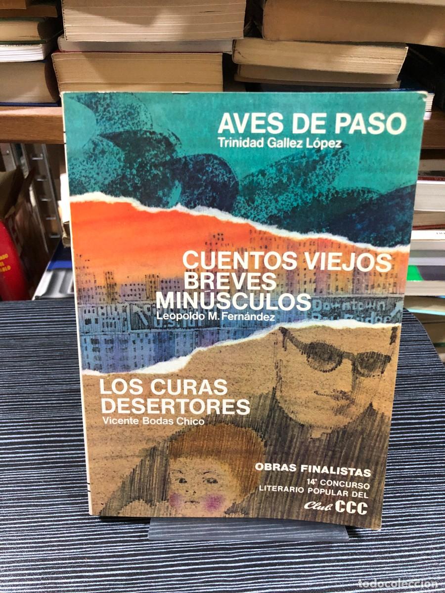 Libros: Aves de paso / Cuentos viejos breves... (14&deg; Concurso Club CCC) Trinidad Gallez, L. Fern&aacute;ndez, V. Bo