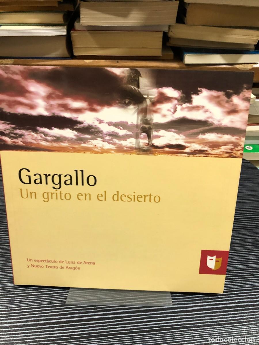 Libros: Gargallo: Un grito en el desierto Luna de Arena y Nuevo Teatro de Arag&oacute;n