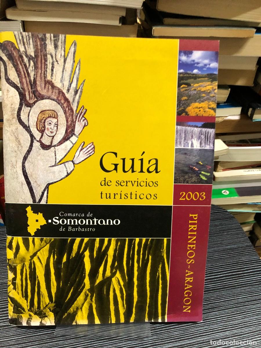 Libros: Gu&iacute;a de servicios tur&iacute;sticos 2003. Pirineos-Arag&oacute;n Comarca de Somontano de Barbastro