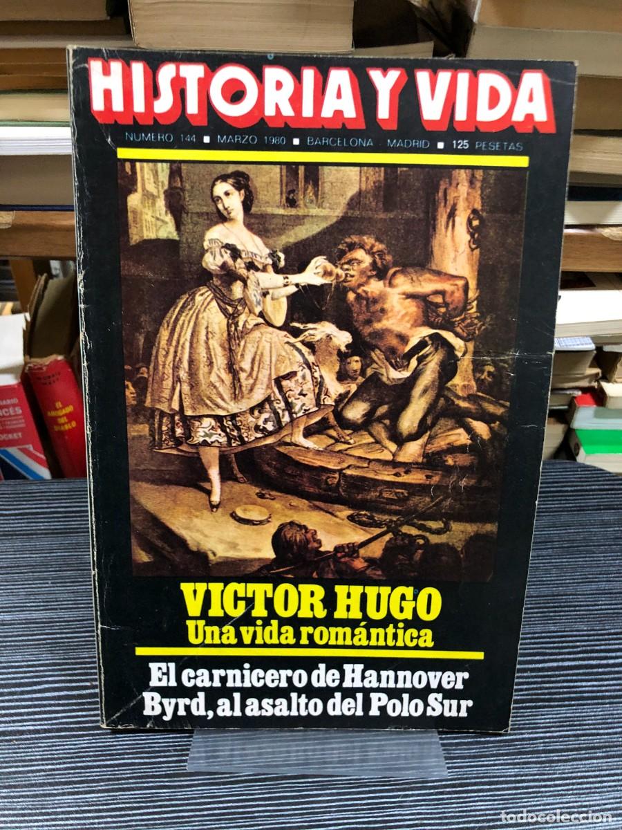 Libros: Revista Historia y Vida N&ordm; 144: V&iacute;ctor Hugo (Marzo 1980)