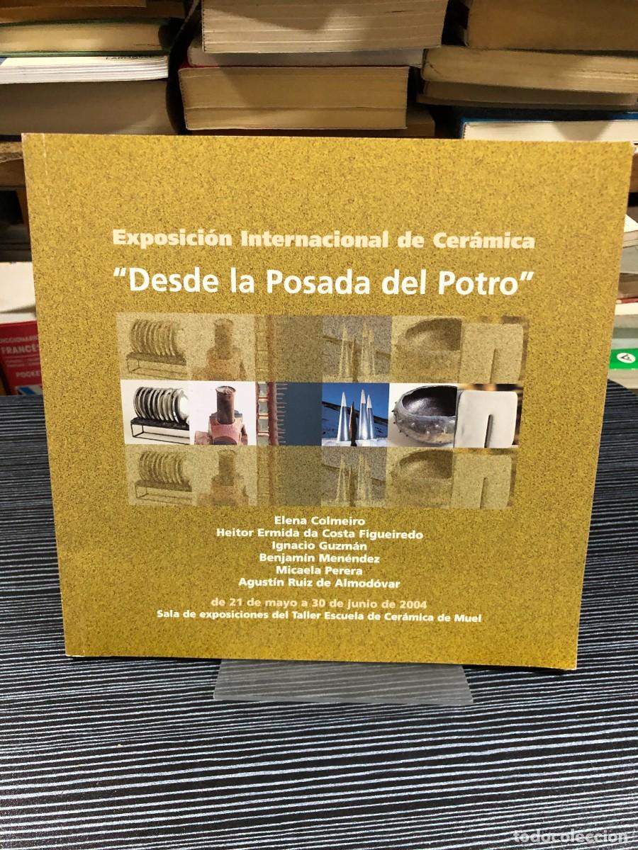 Libros: Exposici&oacute;n Internacional de Cer&aacute;mica &rdquo;Desde la Posada del Potro&rdquo; Varios Autores / Taller Escuela de