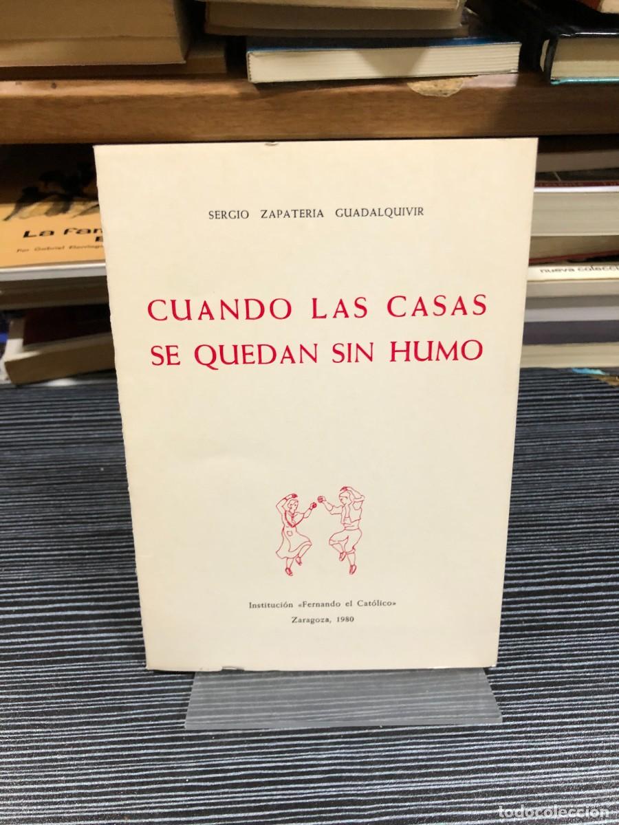 Libros: Cuando las casas se quedan sin humo Sergio Zapater&iacute;a Guadalquivir