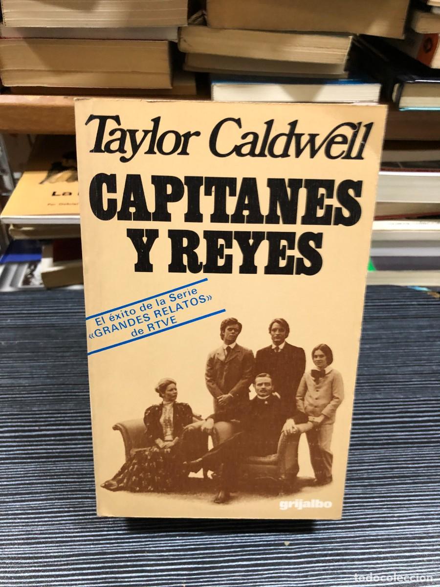 Libros: Capitanes y Reyes Taylor Caldwell - Foto 1