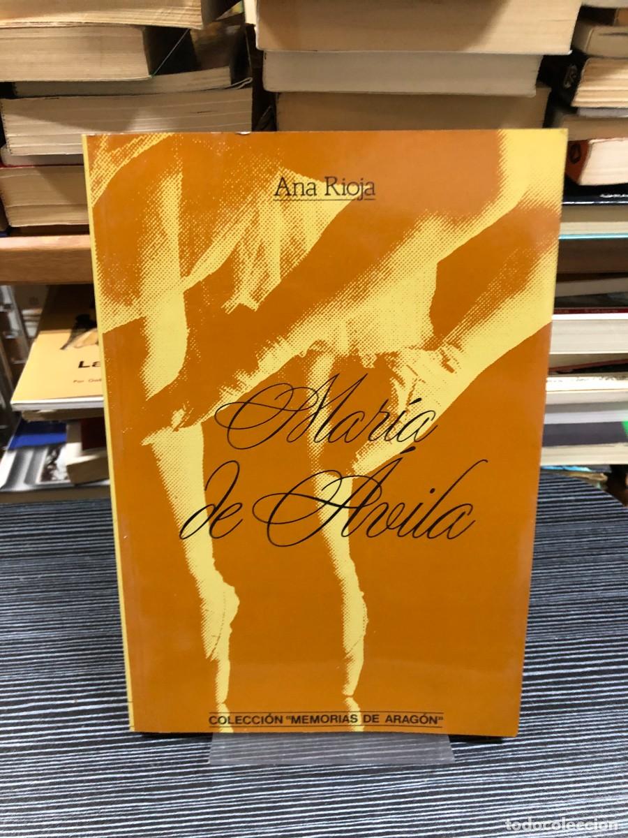 Libros: Mar&iacute;a de &Aacute;vila (Colecci&oacute;n &rdquo;Memorias de Arag&oacute;n&rdquo;) Ana Rioja