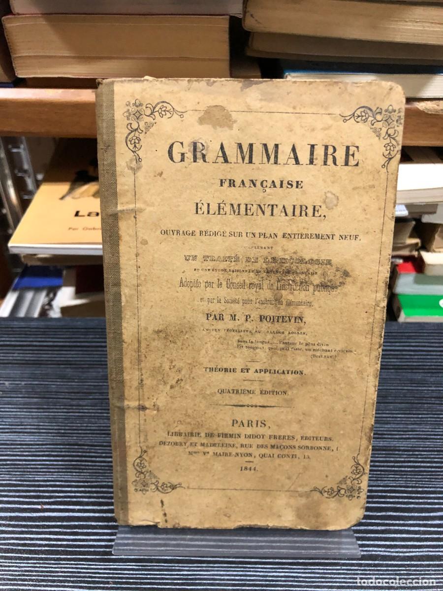 Libros: Grammaire Fran&ccedil;aise &Eacute;l&eacute;mentaire (1844) M. P. Poitevin