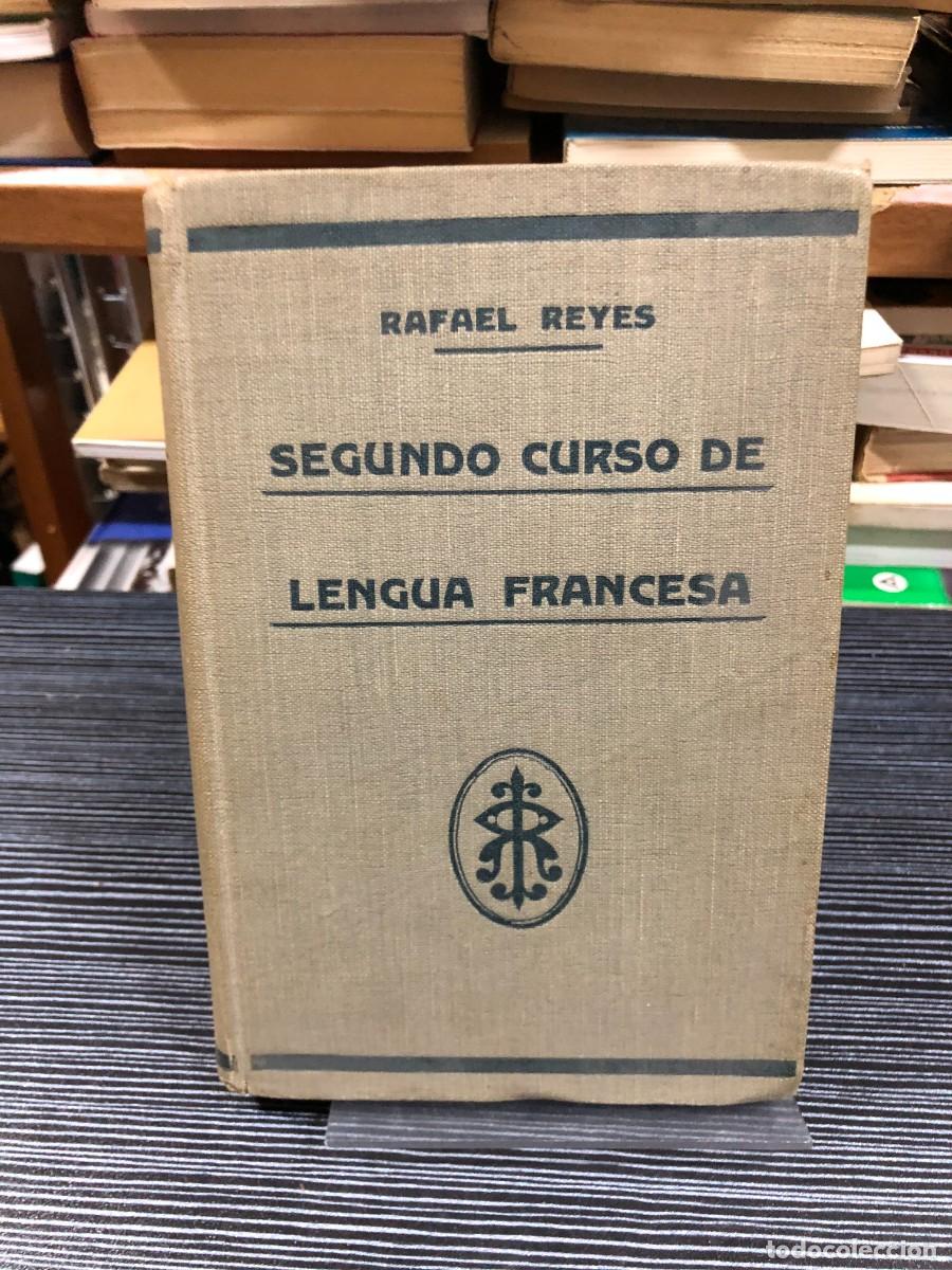 Libros: Segundo curso de lengua francesa Rafael Reyes - Foto 1