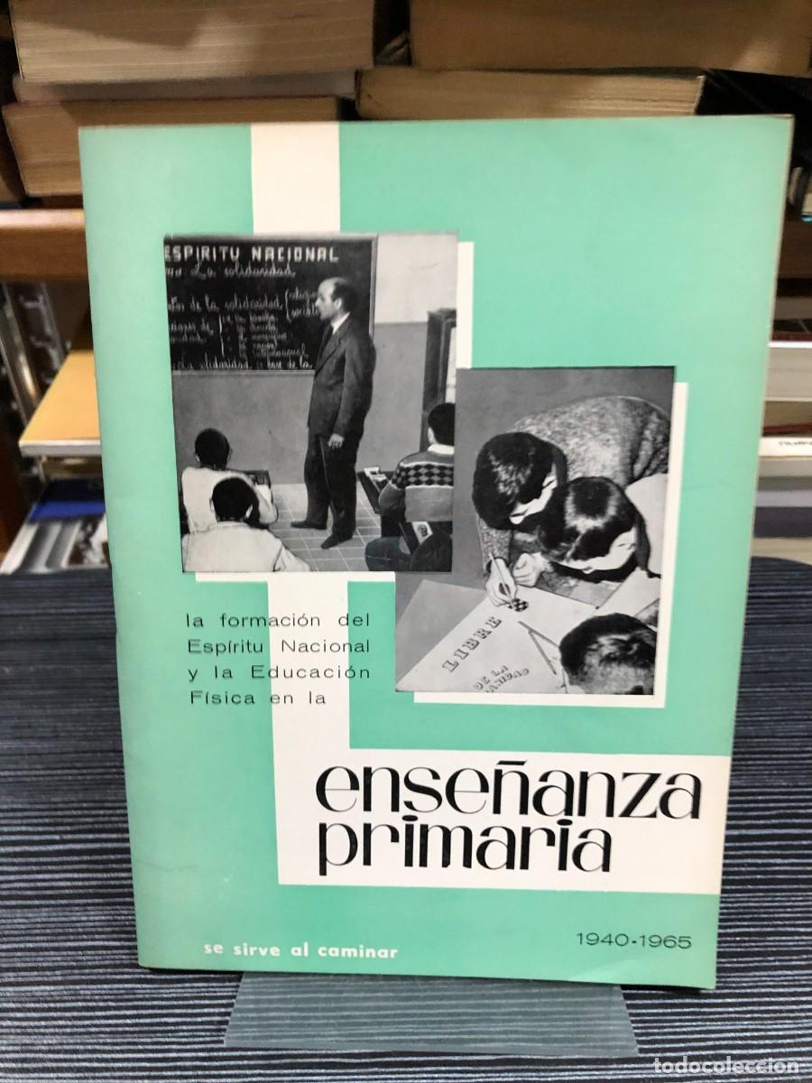 Libros: La formaci&oacute;n del Esp&iacute;ritu Nacional y la Educaci&oacute;n F&iacute;sica en la ense&ntilde;anza primaria (1940-1965)