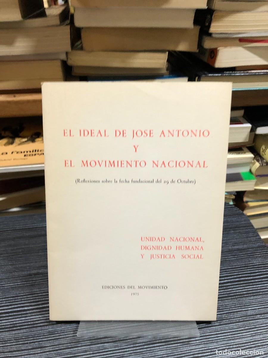 Libros: El ideal de Jos&eacute; Antonio y el Movimiento Nacional (Ediciones del Movimiento, 1975)