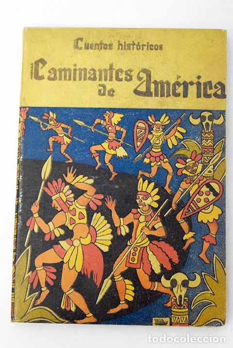 Libros: Caminantes de Am&eacute;rica.- Fern&aacute;ndez-Galiano, Manuel