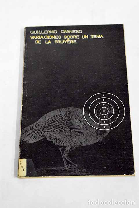 Libros: Variaciones y figuras sobre un tema de La Bruyere.- Carnero, Guillermo