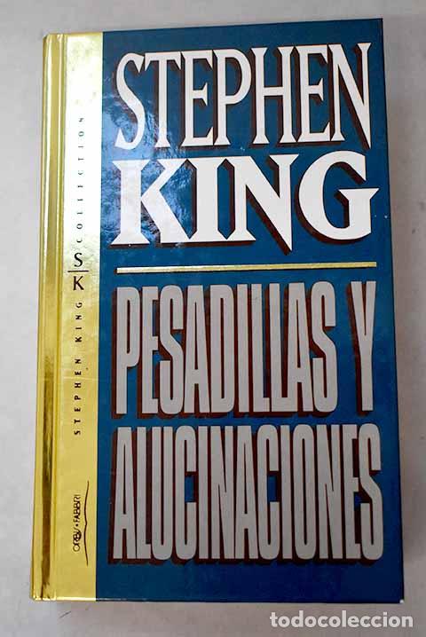 Libros: Pesadillas y alucinaciones.- King, Stephen