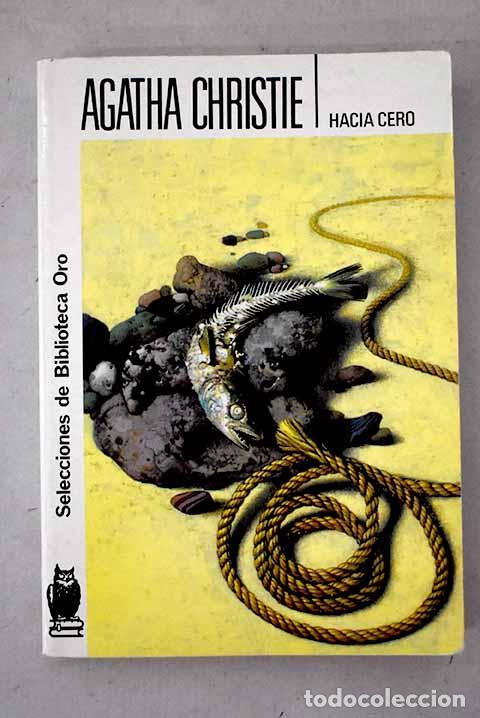 B&uuml;cher: Hacia cero: Christie, Agatha.- Christie, Agatha
