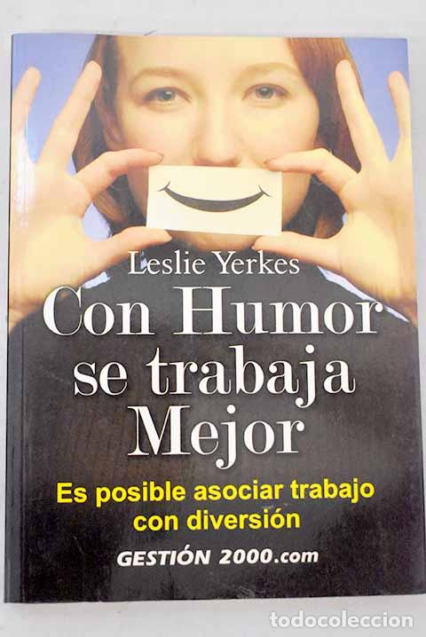 B&uuml;cher: Con humor se trabaja mejor.- Yerkes, Leslie A.