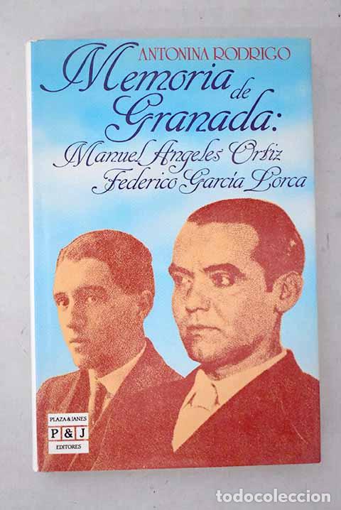 B&uuml;cher: Memoria de Granada: Manuel &Aacute;ngeles Ortiz, Federico Garc&iacute;a Lorca.- Rodrigo, Antonina