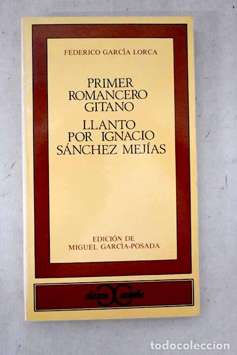 books: Primer romancero gitano ; Llanto por Ignacio S&aacute;nchez Mej&iacute;as .- Garc&iacute;a Lorca, Federico