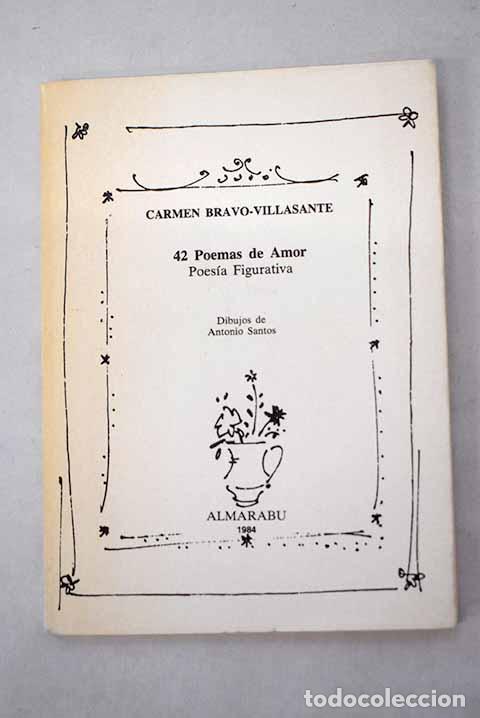 books: 42 poemas de amor: poes&iacute;a figurativa.- Bravo-Villasante, Carmen