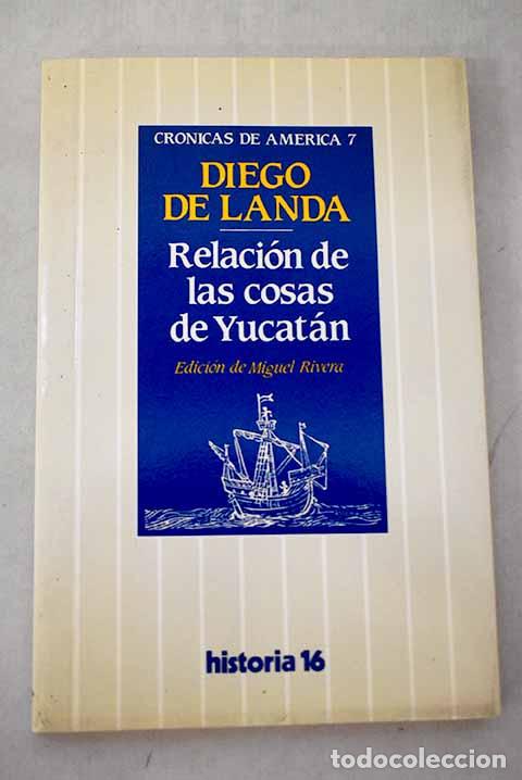 books: Relaci&oacute;n de las cosas de Yucat&aacute;n.- Landa, Diego de