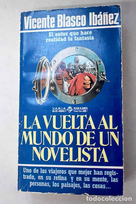 Libros: La vuelta al mundo de un novelista.- Blasco Ib&aacute;&ntilde;ez, Vicente