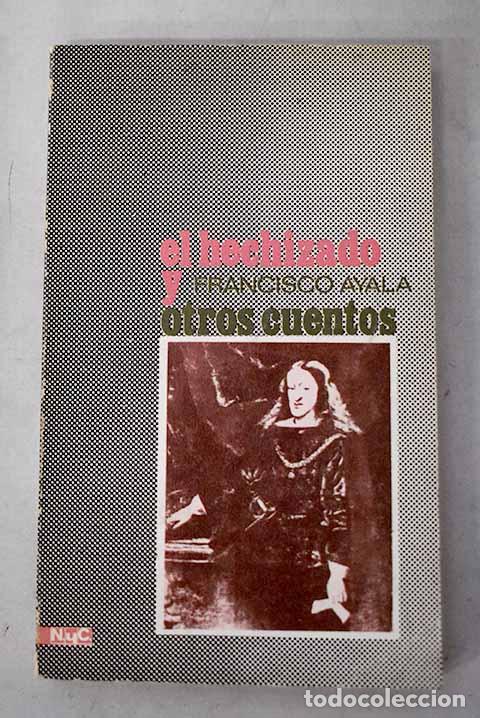 Livres: El hechizado y otros cuentos.- Ayala, Francisco