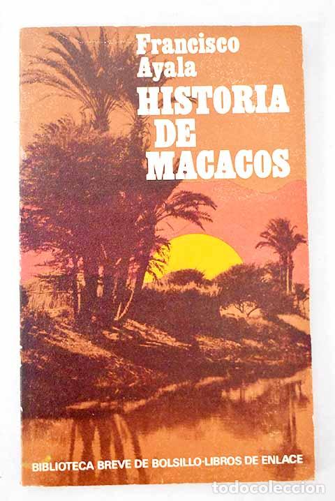 Livres: Historia de macacos: Ayala, Francisco.- Ayala, Francisco