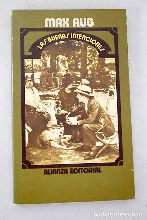 Livres: Las buenas intenciones.- Aub, Max