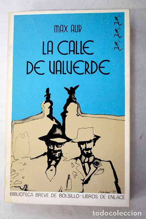 Livres: La calle Valverde: Aub, Max.- Aub, Max