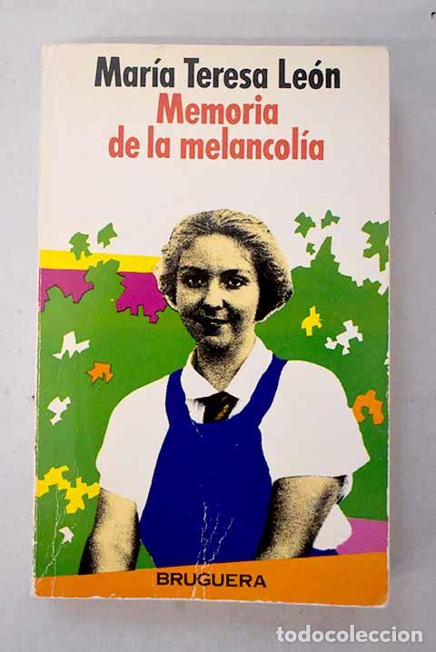 Livros em segunda m&atilde;o: Memoria de la melancol&iacute;a.- Le&oacute;n, Mar&iacute;a Teresa